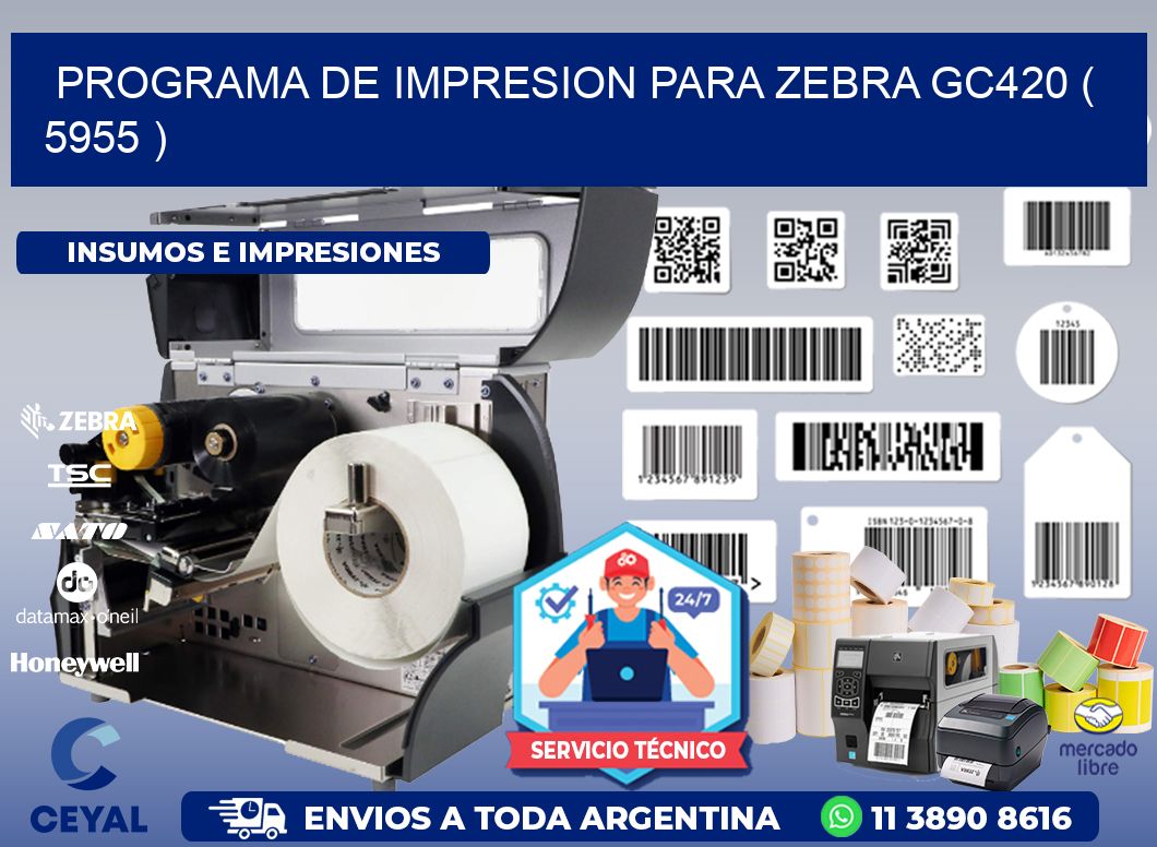 PROGRAMA DE IMPRESION PARA ZEBRA GC420 ( 5955 )