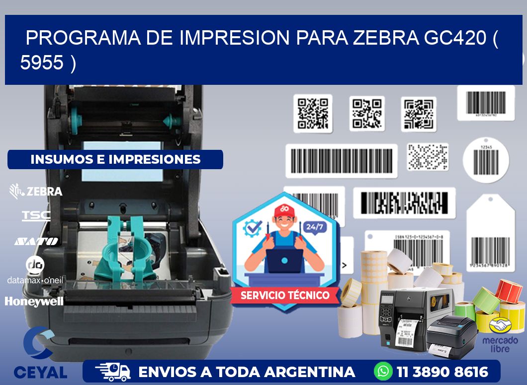 PROGRAMA DE IMPRESION PARA ZEBRA GC420 ( 5955 )