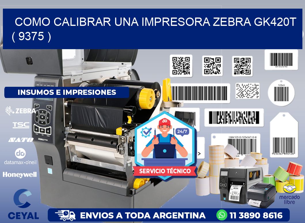 como calibrar una impresora zebra gk420t  ( 9375 )