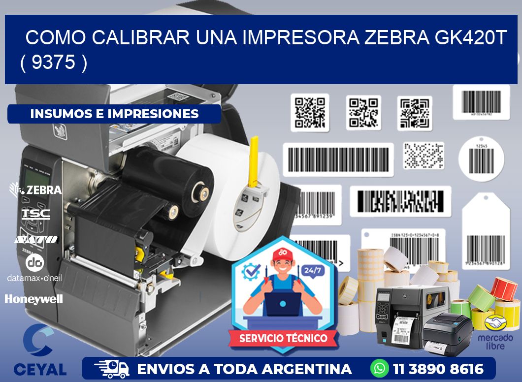 como calibrar una impresora zebra gk420t  ( 9375 )