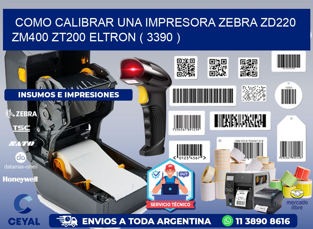 como calibrar una impresora zebra zd220 ZM400 ZT200 ELTRON ( 3390 )