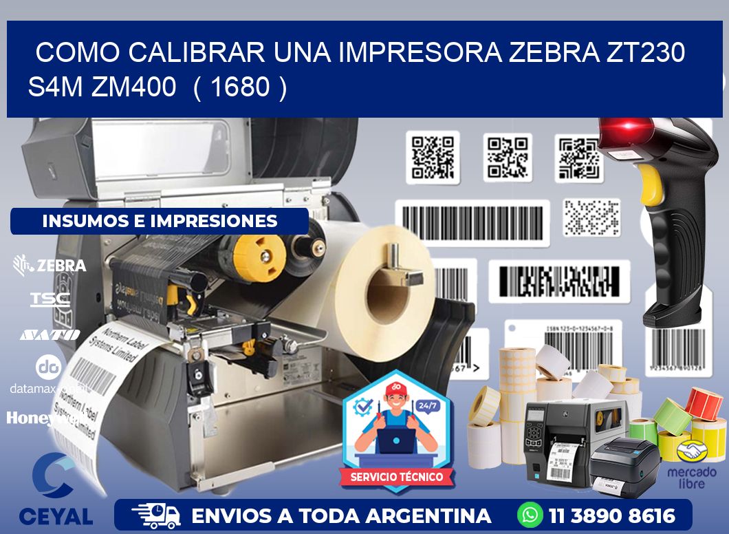 como calibrar una impresora zebra zt230 S4M ZM400  ( 1680 )