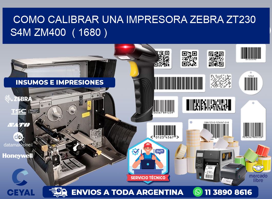 como calibrar una impresora zebra zt230 S4M ZM400  ( 1680 )