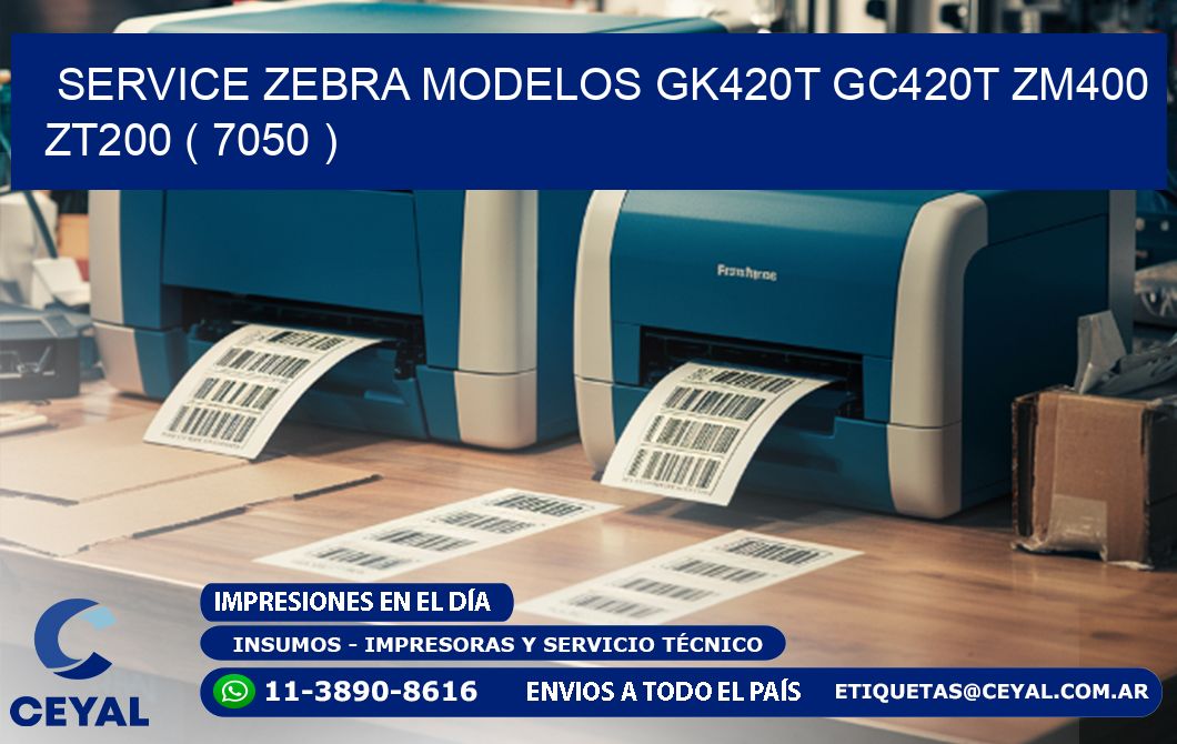 service zebra MODELOS GK420T GC420T ZM400 ZT200 ( 7050 )