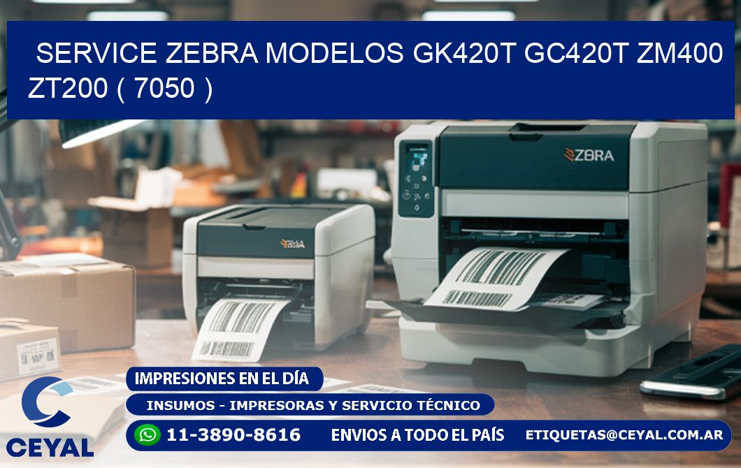 service zebra MODELOS GK420T GC420T ZM400 ZT200 ( 7050 )