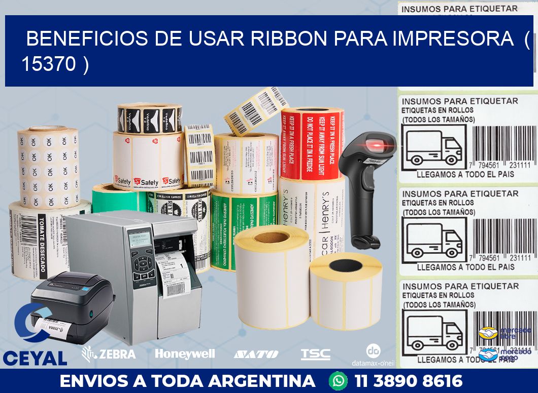 BENEFICIOS DE USAR RIBBON PARA IMPRESORA  ( 15370 )