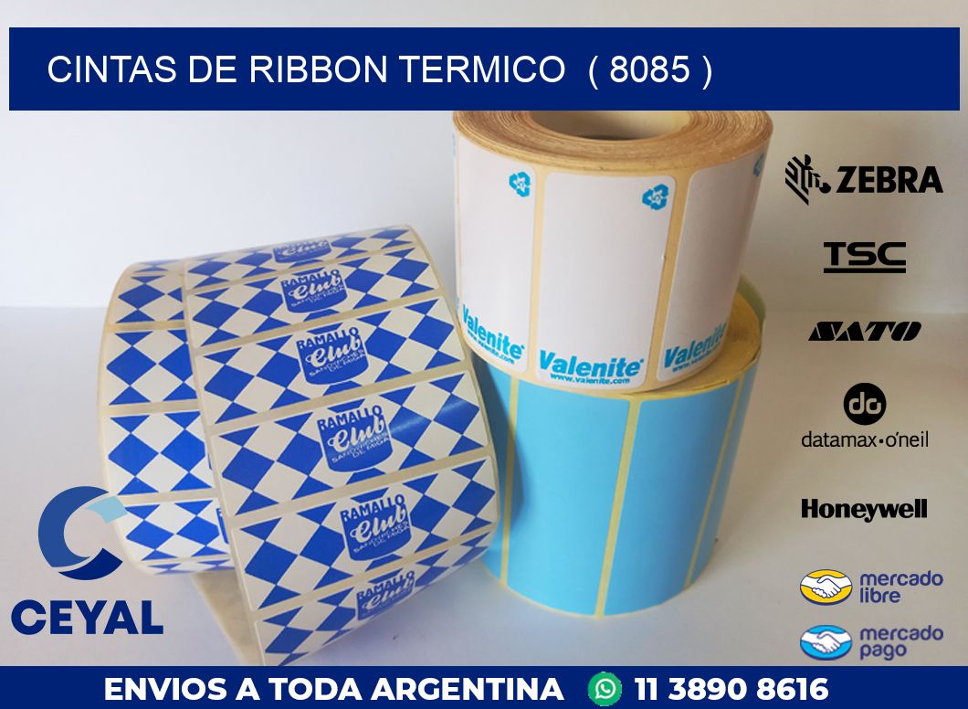 CINTAS DE RIBBON TERMICO  ( 8085 )