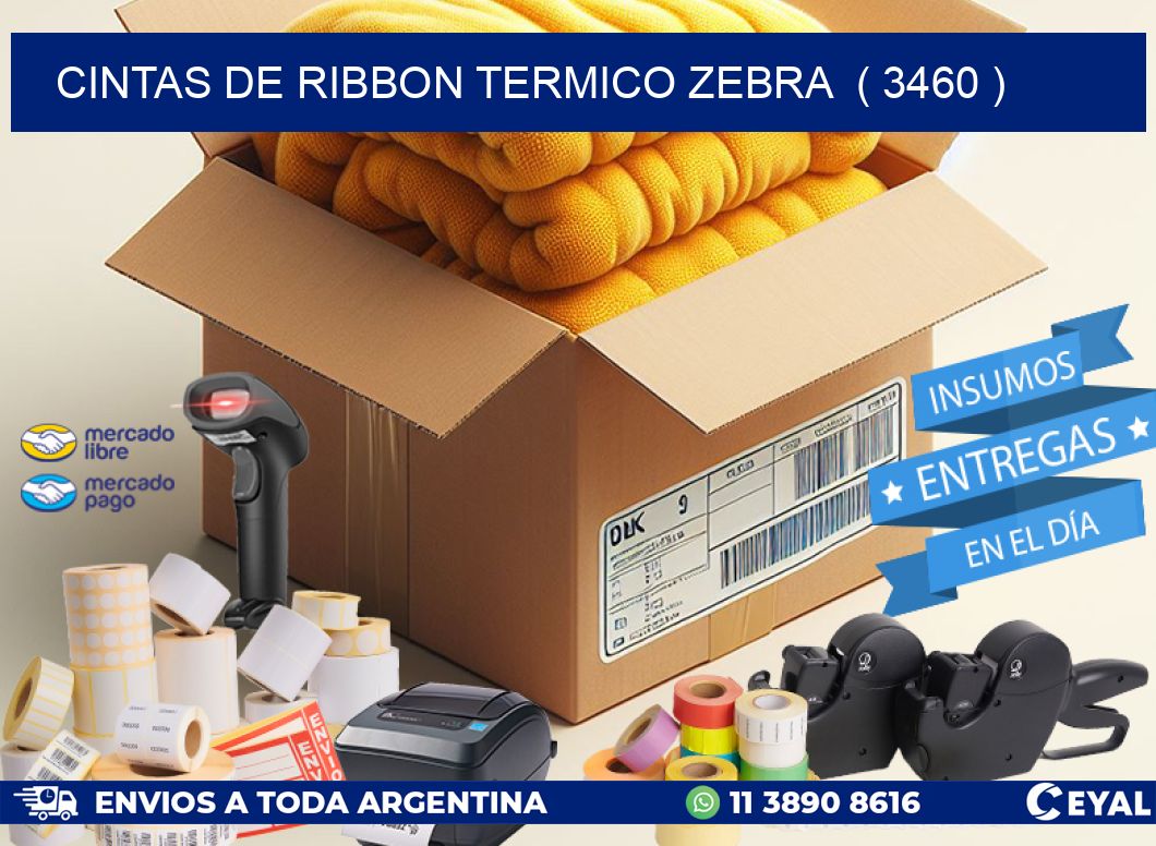 CINTAS DE RIBBON TERMICO ZEBRA  ( 3460 )