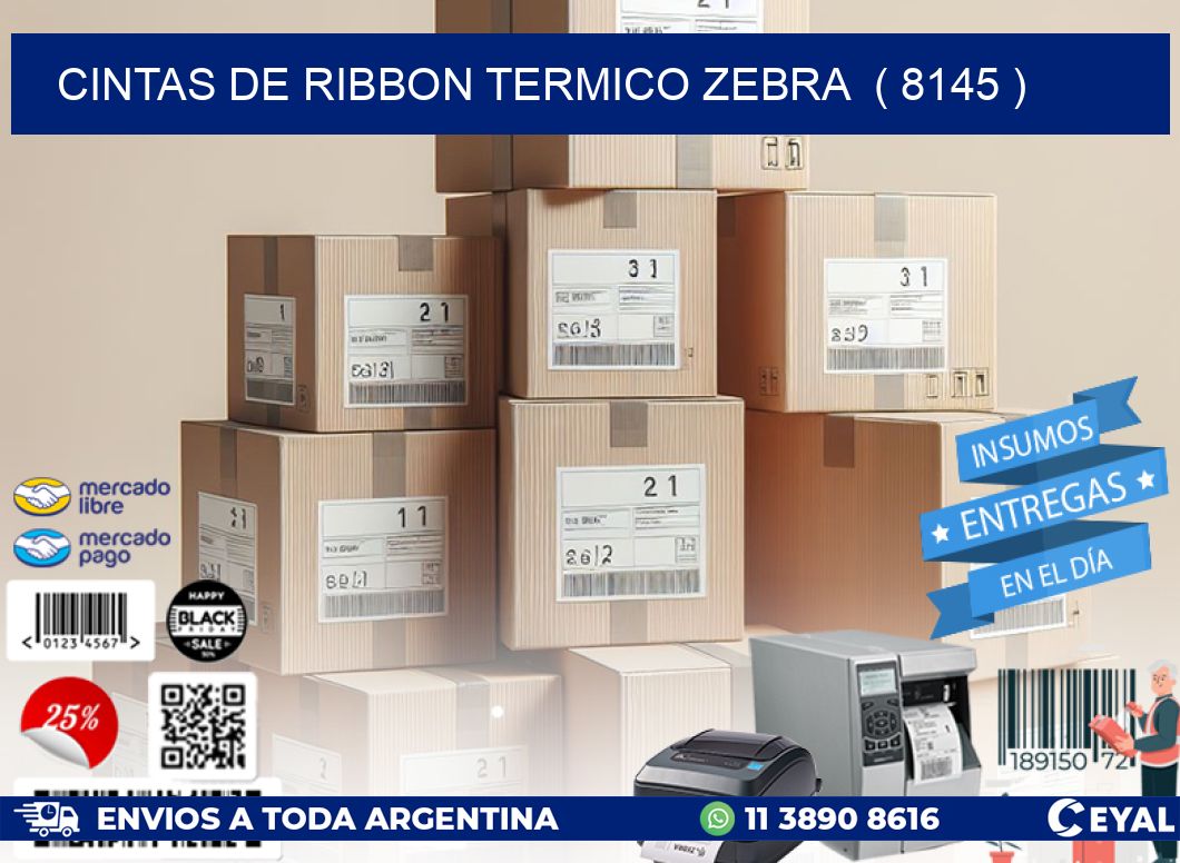 CINTAS DE RIBBON TERMICO ZEBRA  ( 8145 )