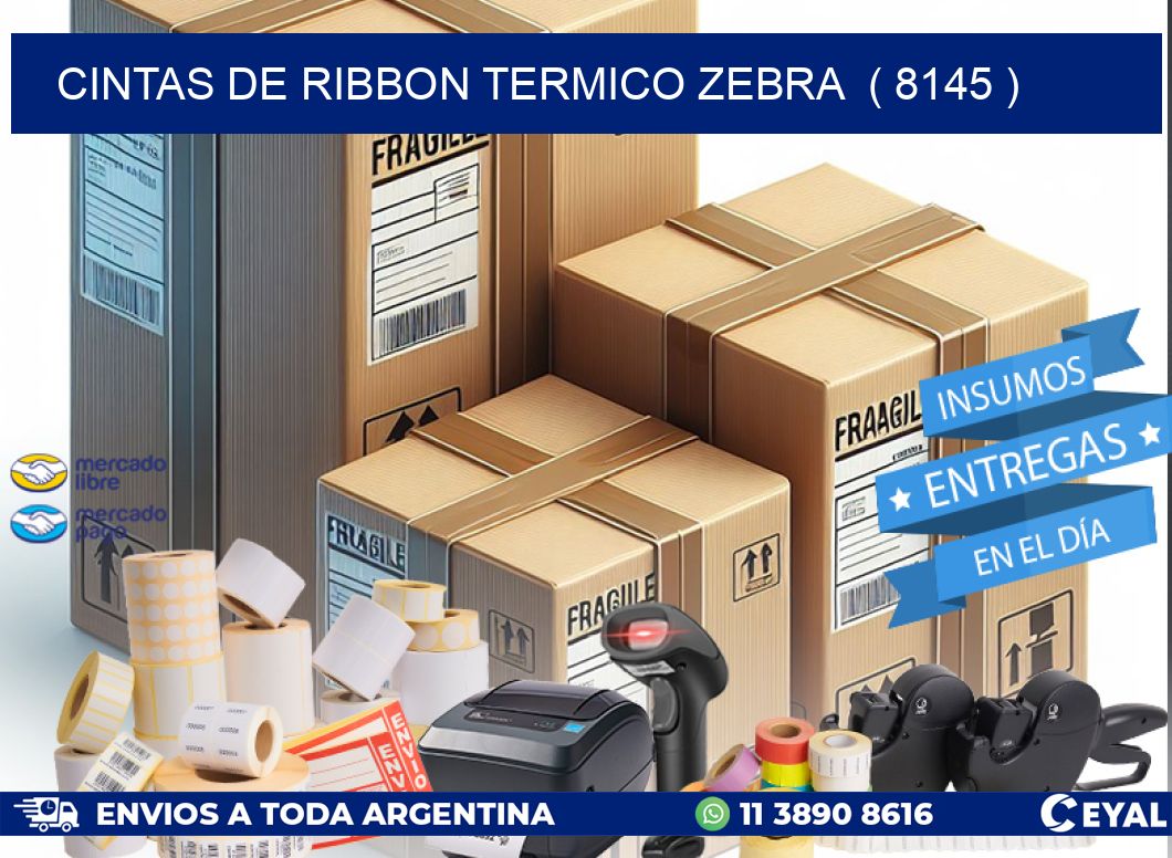 CINTAS DE RIBBON TERMICO ZEBRA  ( 8145 )