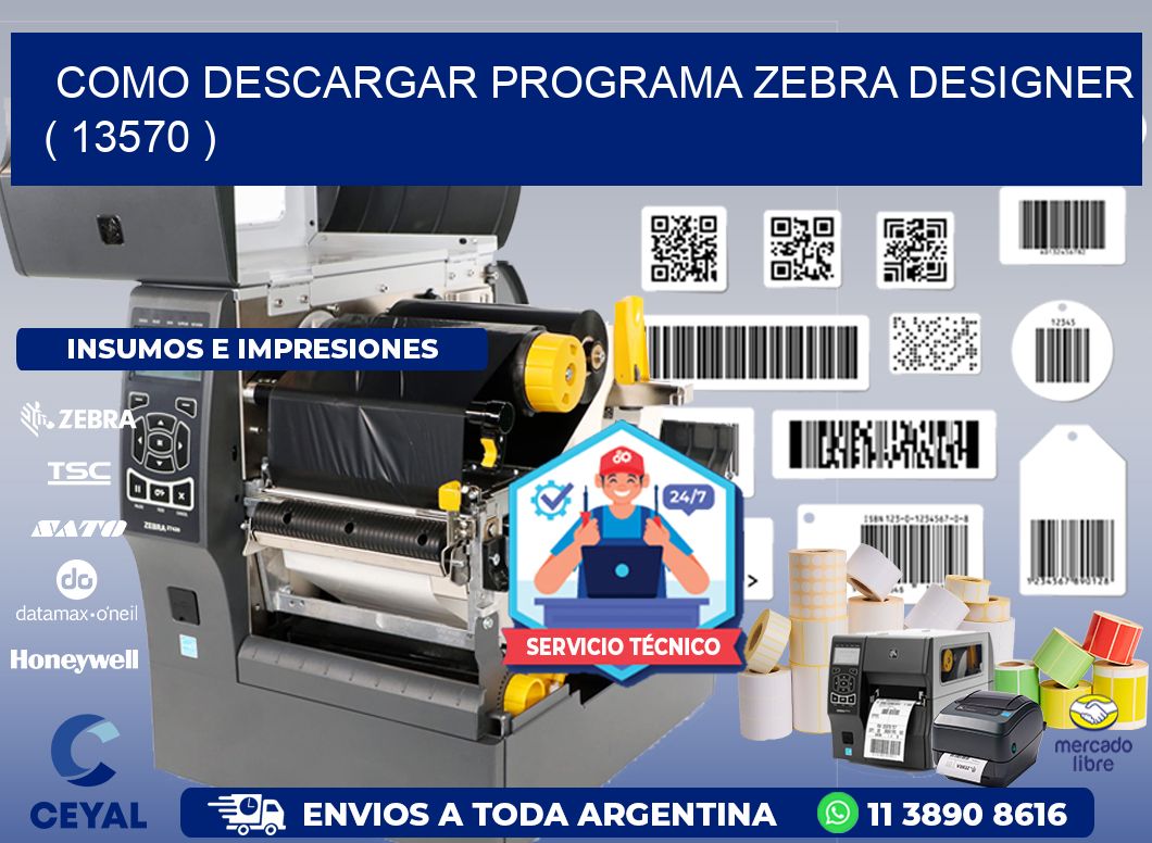 COMO DESCARGAR PROGRAMA ZEBRA DESIGNER ( 13570 )