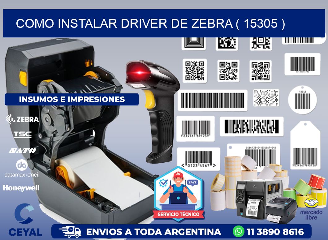 COMO INSTALAR DRIVER DE ZEBRA ( 15305 )