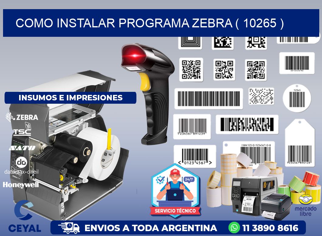 COMO INSTALAR PROGRAMA ZEBRA ( 10265 )