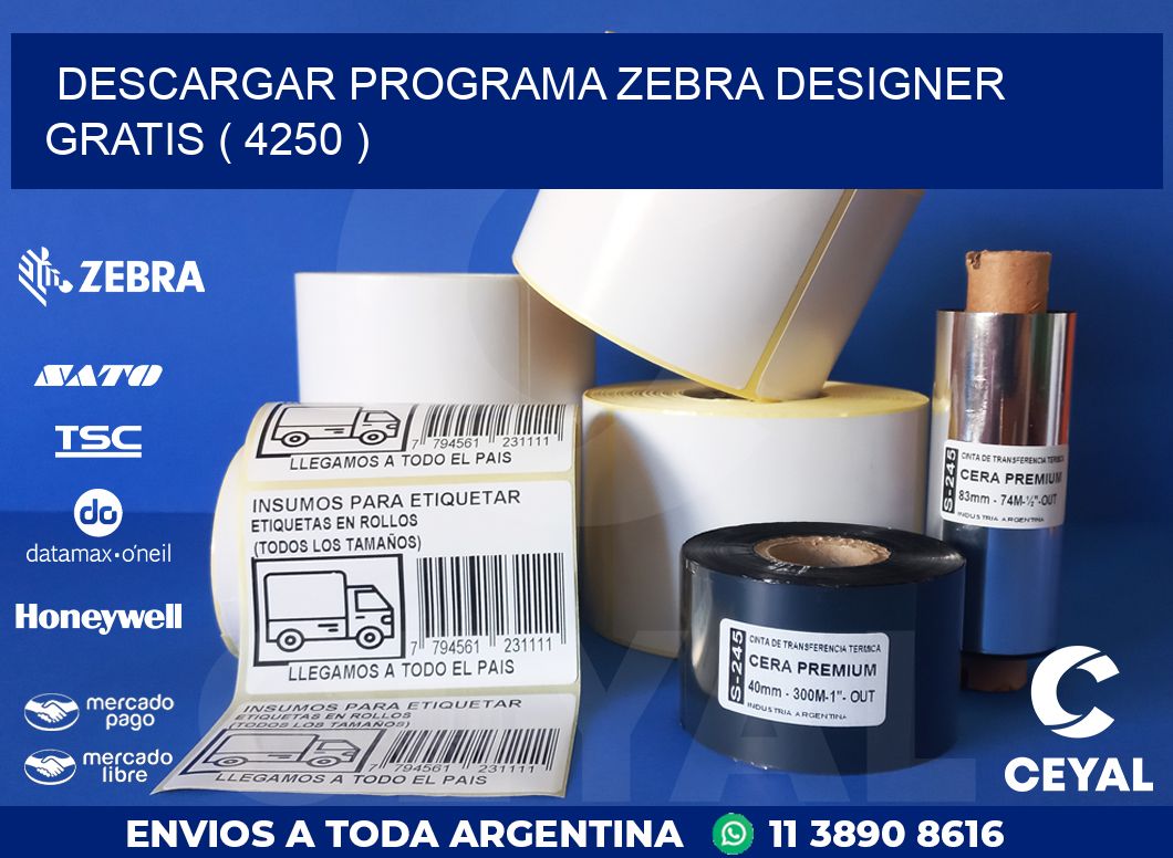 DESCARGAR PROGRAMA ZEBRA DESIGNER GRATIS ( 4250 )