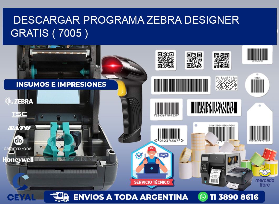 DESCARGAR PROGRAMA ZEBRA DESIGNER GRATIS ( 7005 )