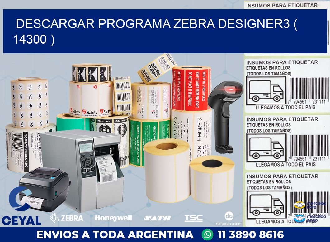 DESCARGAR PROGRAMA ZEBRA DESIGNER3 ( 14300 )