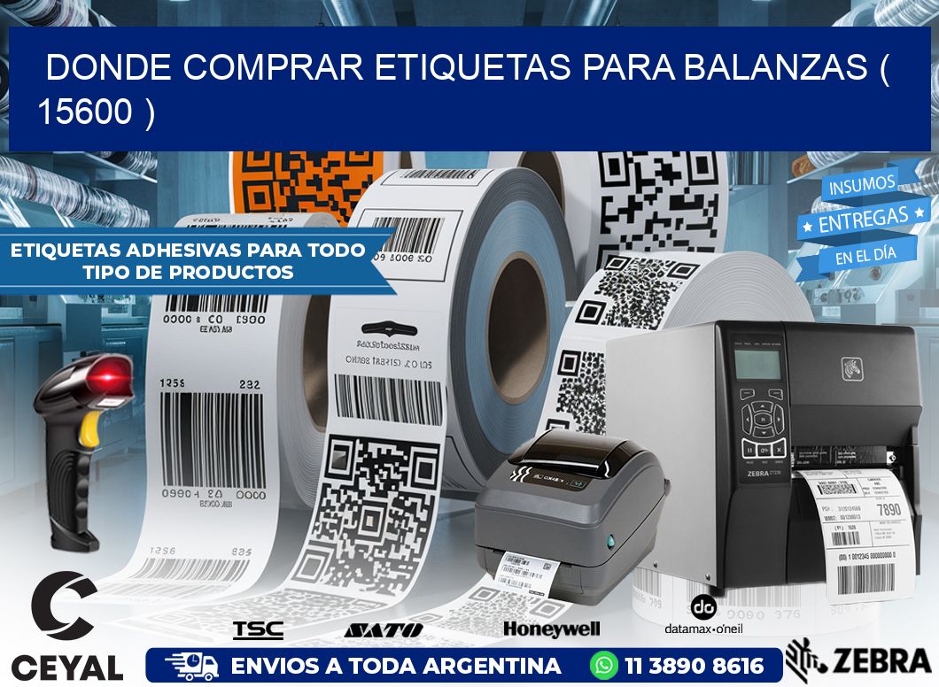 DONDE COMPRAR ETIQUETAS PARA BALANZAS ( 15600 )