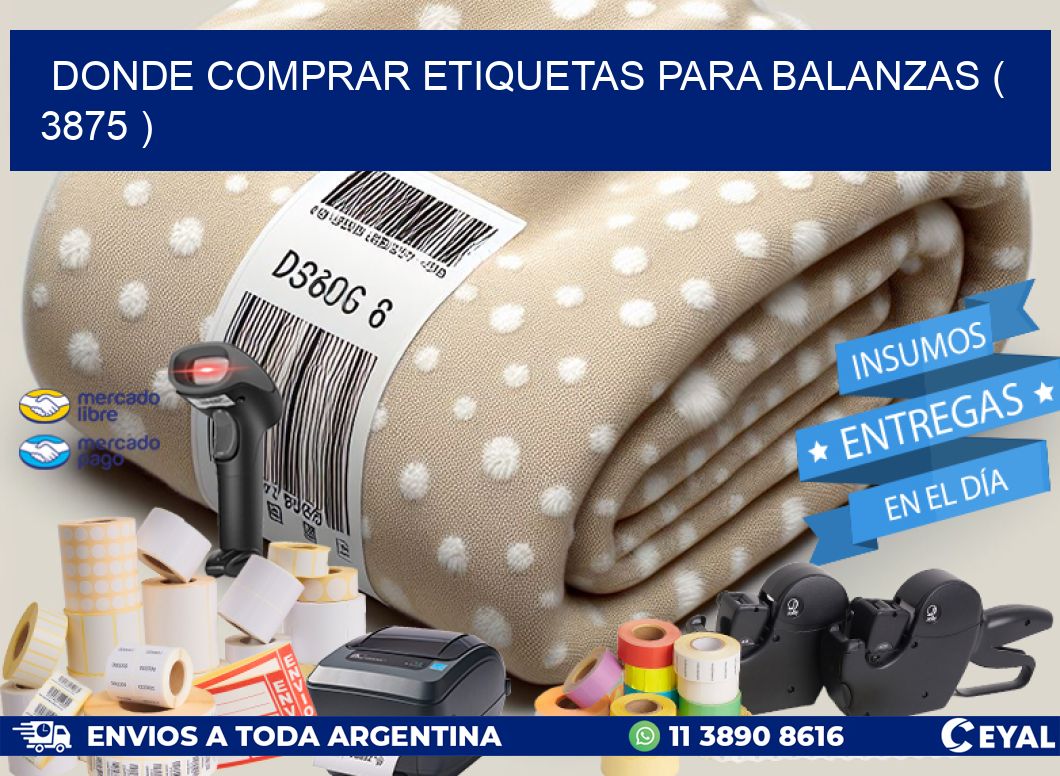 DONDE COMPRAR ETIQUETAS PARA BALANZAS ( 3875 )