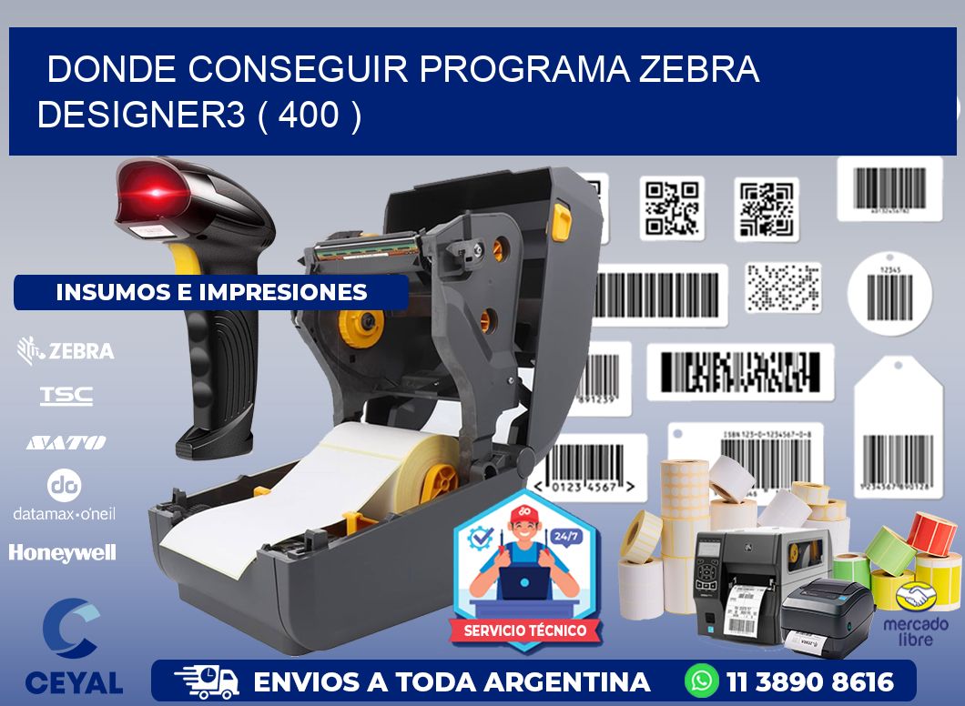 DONDE CONSEGUIR PROGRAMA ZEBRA DESIGNER3 ( 400 )