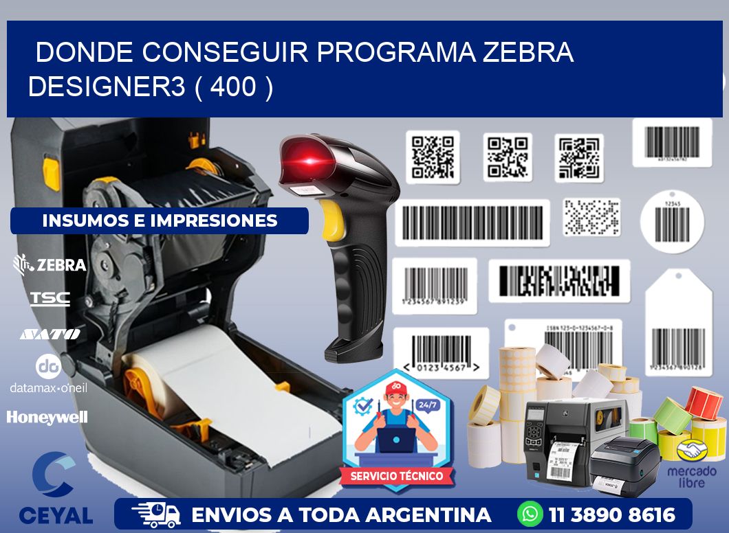 DONDE CONSEGUIR PROGRAMA ZEBRA DESIGNER3 ( 400 )