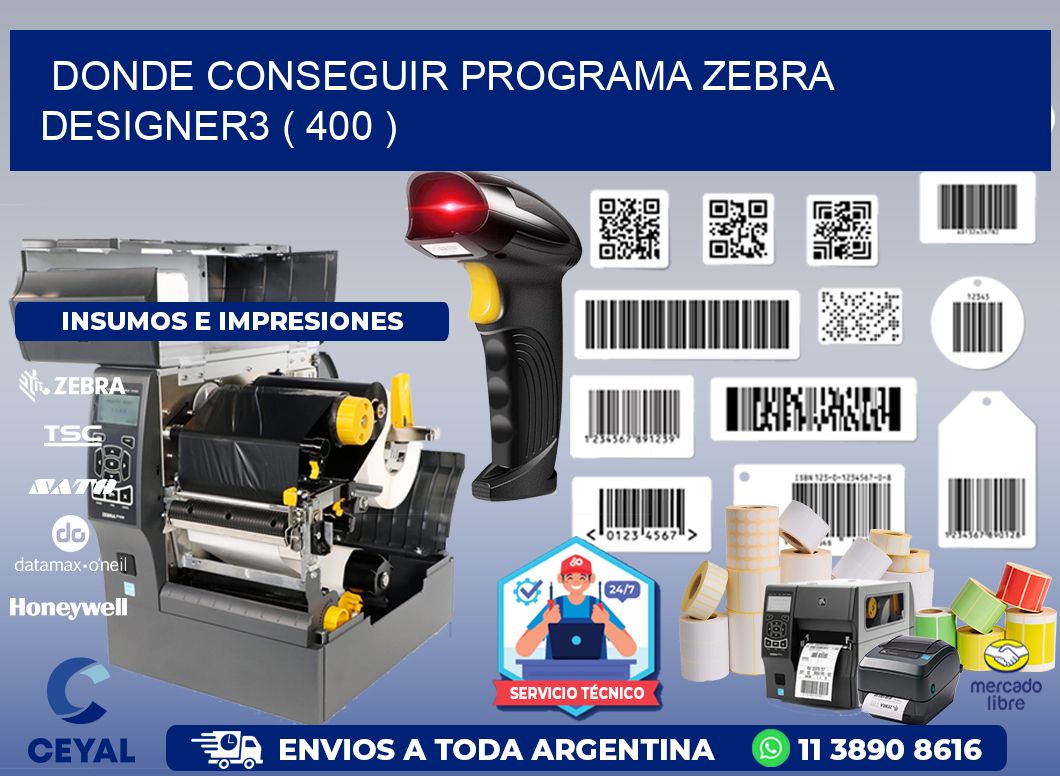 DONDE CONSEGUIR PROGRAMA ZEBRA DESIGNER3 ( 400 )