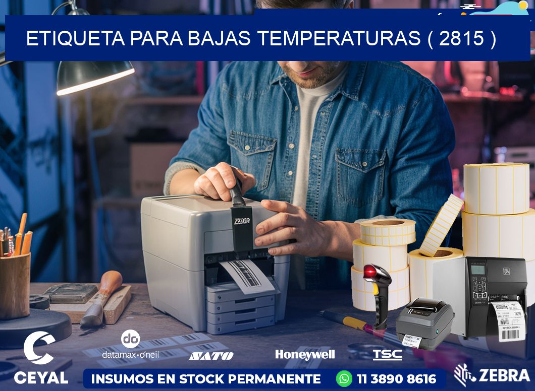 ETIQUETA PARA BAJAS TEMPERATURAS ( 2815 )