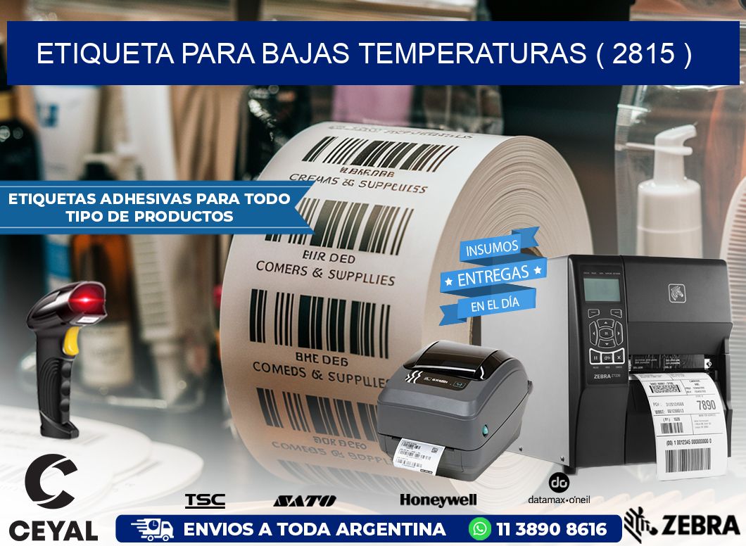 ETIQUETA PARA BAJAS TEMPERATURAS ( 2815 )