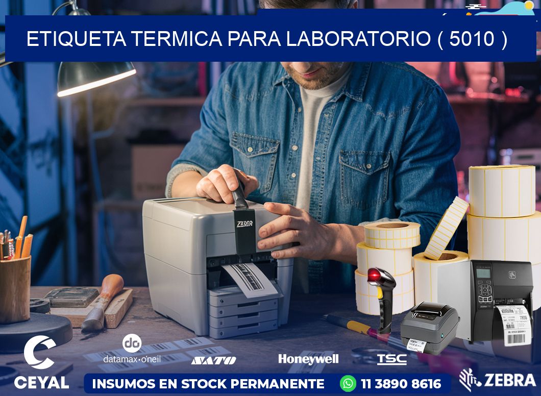 ETIQUETA TERMICA PARA LABORATORIO ( 5010 )