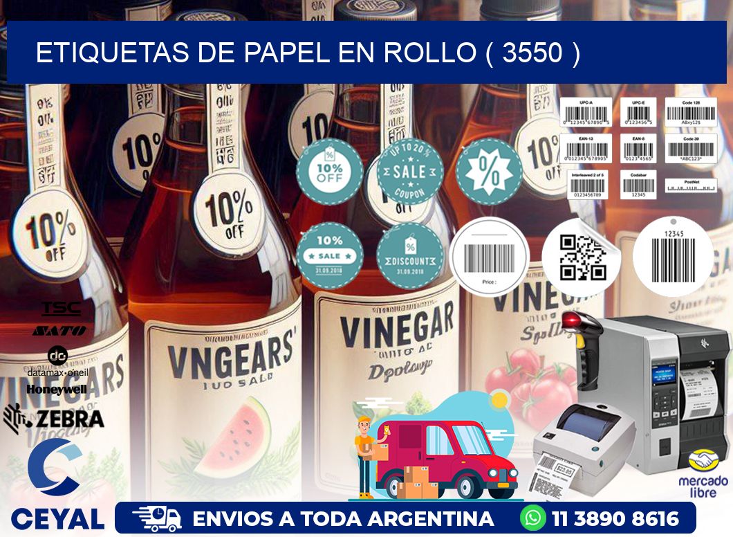 ETIQUETAS DE PAPEL EN ROLLO ( 3550 )