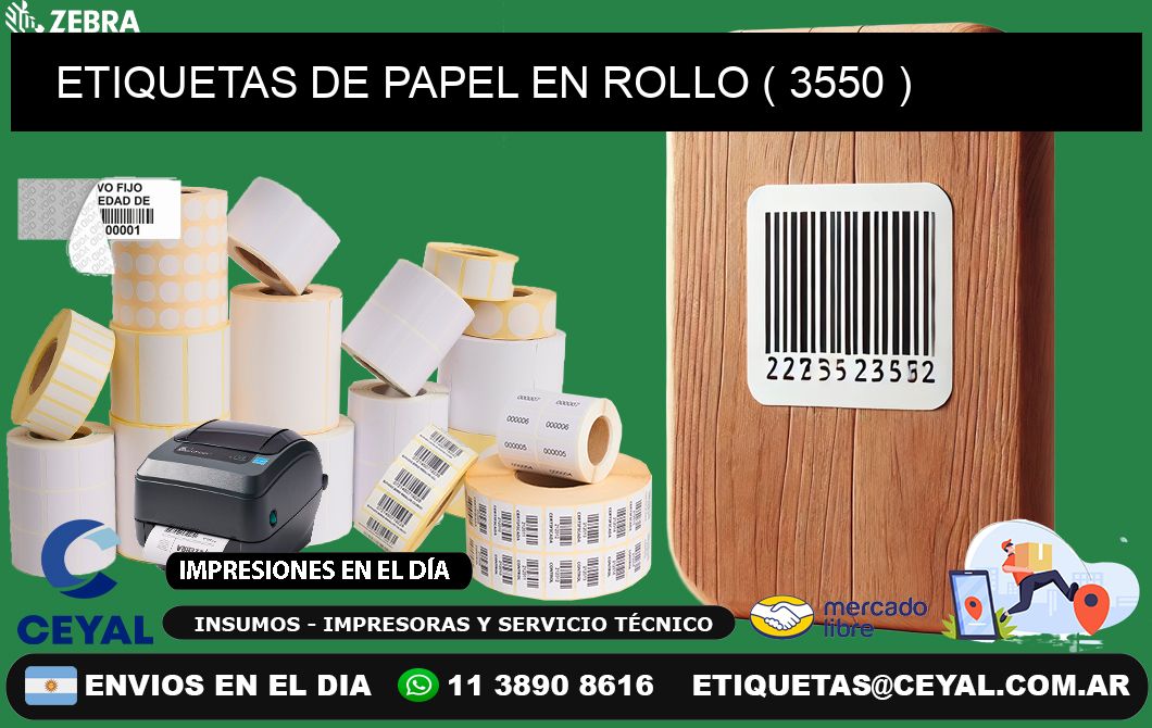 ETIQUETAS DE PAPEL EN ROLLO ( 3550 )