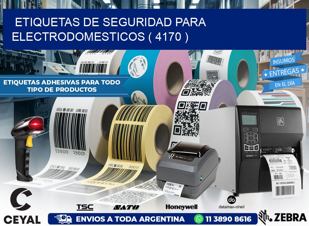 ETIQUETAS DE SEGURIDAD PARA ELECTRODOMESTICOS ( 4170 )