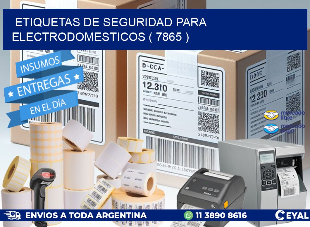 ETIQUETAS DE SEGURIDAD PARA ELECTRODOMESTICOS ( 7865 )