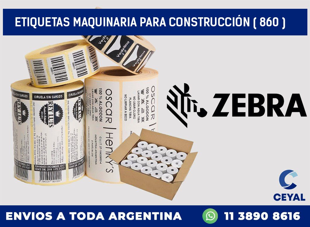 ETIQUETAS MAQUINARIA PARA CONSTRUCCIÓN ( 860 )