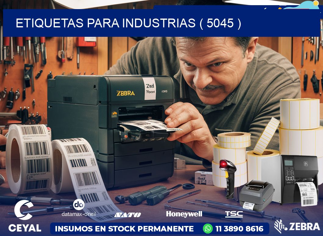 ETIQUETAS PARA INDUSTRIAS ( 5045 )