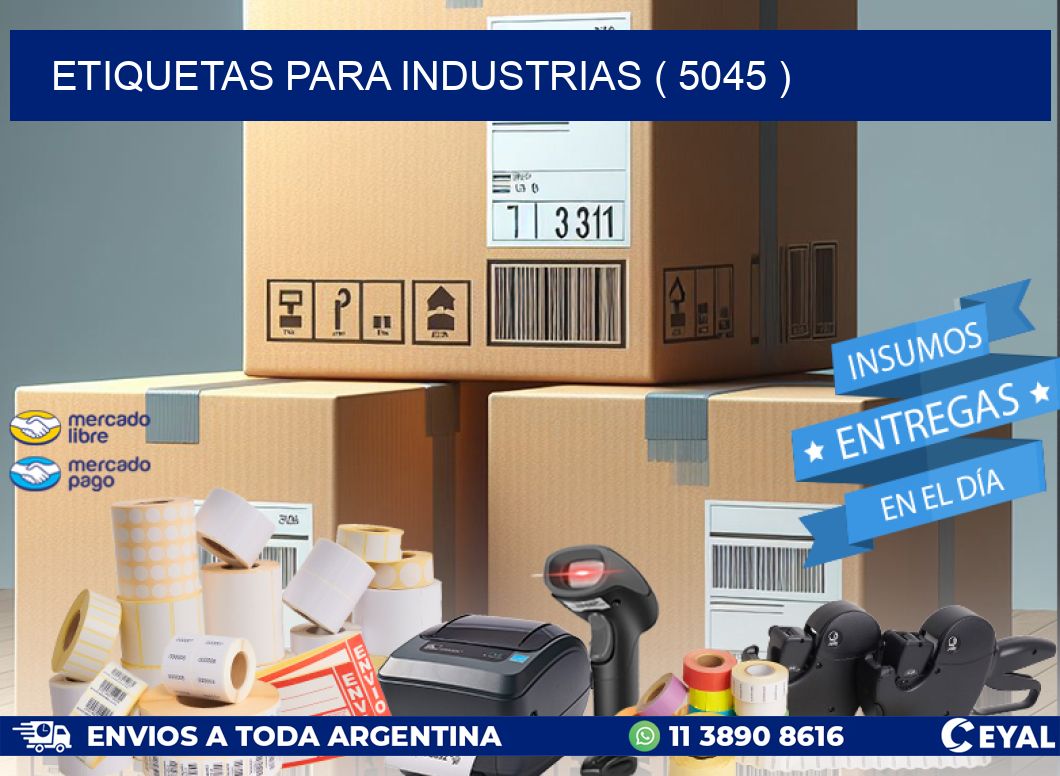 ETIQUETAS PARA INDUSTRIAS ( 5045 )