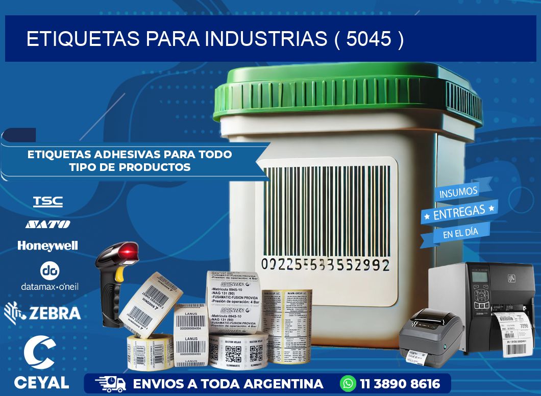 ETIQUETAS PARA INDUSTRIAS ( 5045 )