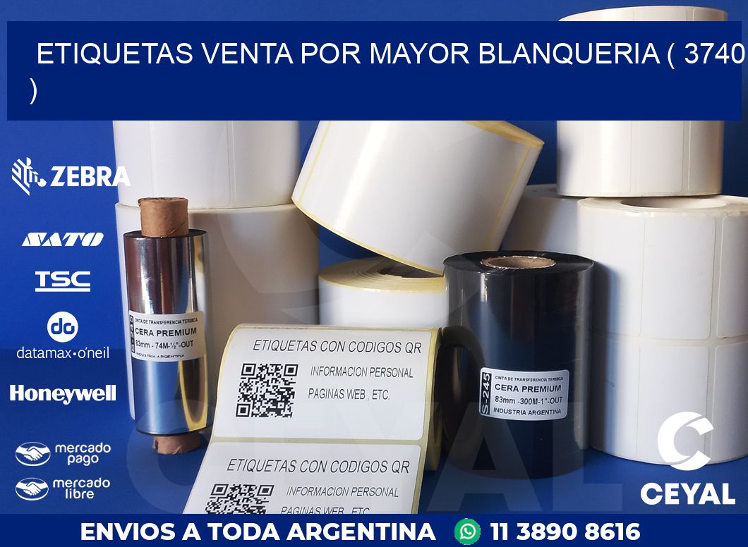 ETIQUETAS VENTA POR MAYOR BLANQUERIA ( 3740 )