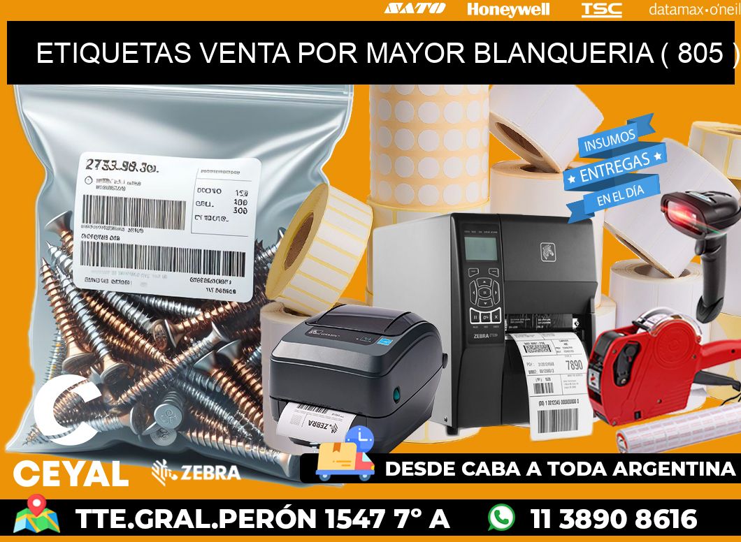 ETIQUETAS VENTA POR MAYOR BLANQUERIA ( 805 )