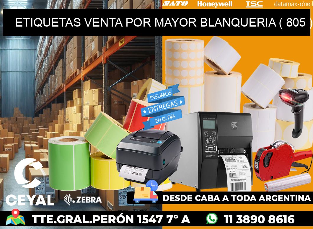 ETIQUETAS VENTA POR MAYOR BLANQUERIA ( 805 )