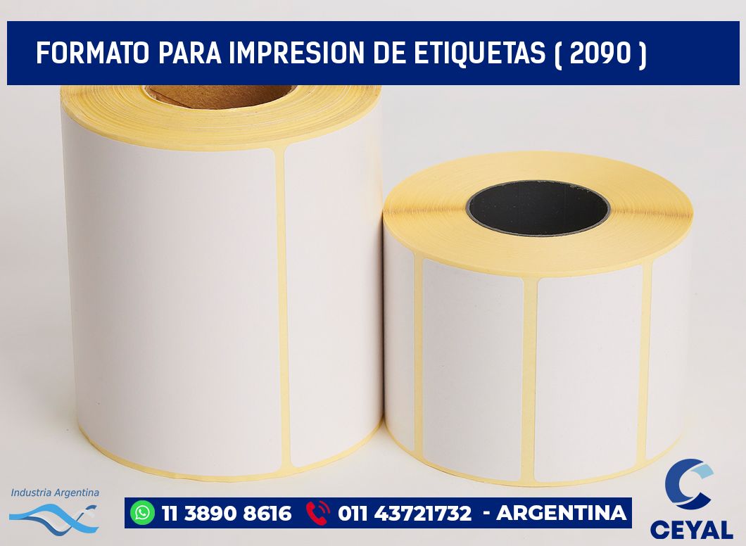 FORMATO PARA IMPRESION DE ETIQUETAS ( 2090 )