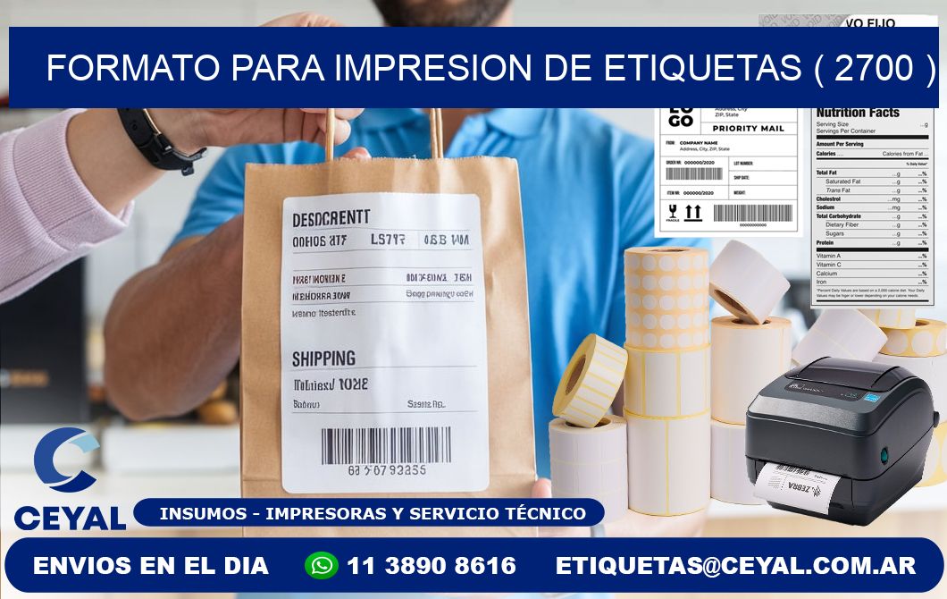 FORMATO PARA IMPRESION DE ETIQUETAS ( 2700 )