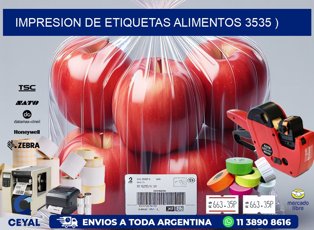 IMPRESION DE ETIQUETAS ALIMENTOS 3535 )