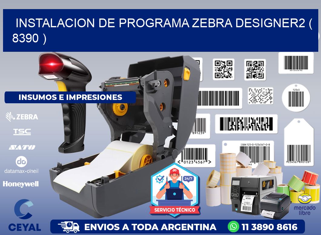 INSTALACION DE PROGRAMA ZEBRA DESIGNER2 ( 8390 )