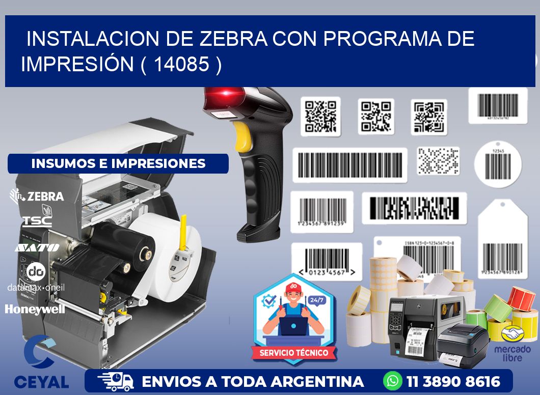 INSTALACION DE ZEBRA CON PROGRAMA DE IMPRESIÓN ( 14085 )