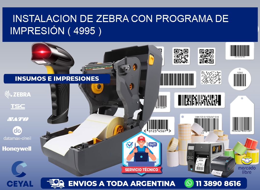 INSTALACION DE ZEBRA CON PROGRAMA DE IMPRESIÓN ( 4995 )