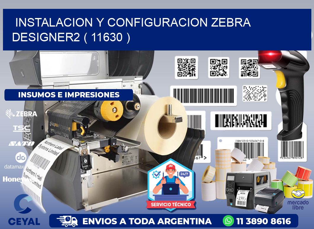 INSTALACION Y CONFIGURACION ZEBRA DESIGNER2 ( 11630 )