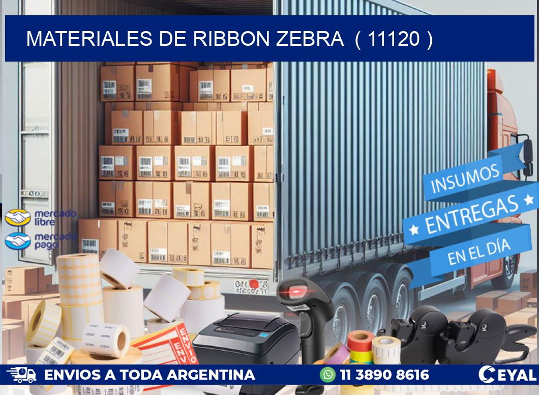 MATERIALES DE RIBBON ZEBRA  ( 11120 )