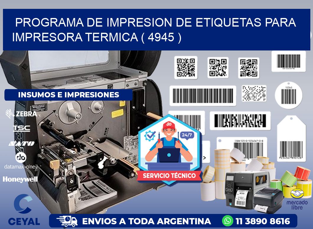 PROGRAMA DE IMPRESION DE ETIQUETAS PARA IMPRESORA TERMICA ( 4945 )