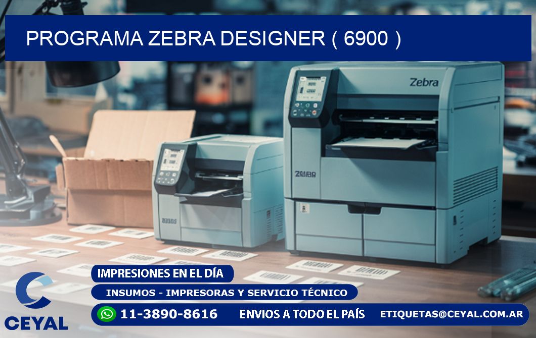 PROGRAMA ZEBRA DESIGNER ( 6900 )