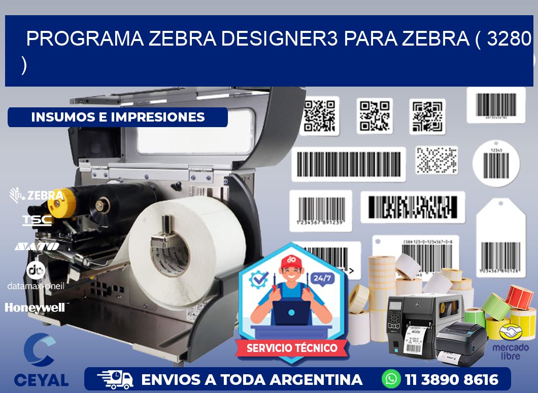 PROGRAMA ZEBRA DESIGNER3 PARA ZEBRA ( 3280 )